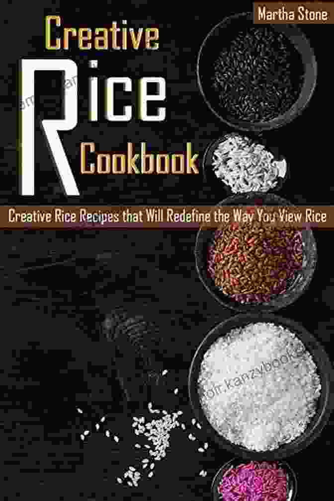 A Colorful Display Of Creative Rice Based Dishes Featured In The Cookbook The Complete Zojirushi Rice Cooker Cookbook: 250 Classic Recipes Made Easy With Zojirushi Rice Cooker And Modern Techniques For An Unrivaled Cuisine