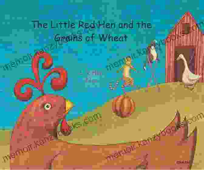 A Determined Little Red Hen Carrying A Basket Of Wheat THE SLY FOX THE LITTLE RED H (My Favourite Illustrated Classics)