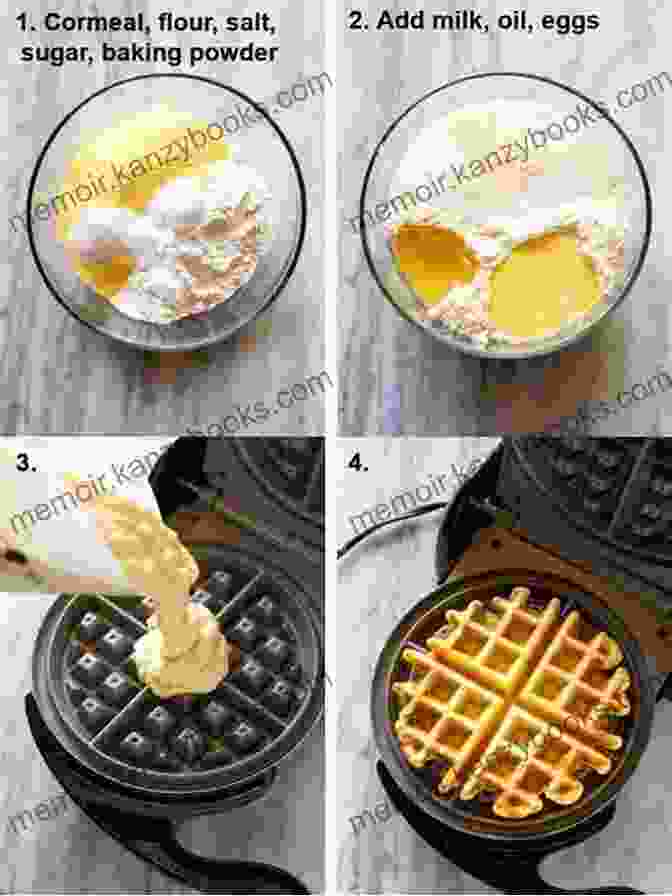 A Step By Step Guide To Baking Waffles, Showing The Process From Pouring Batter To Flipping The Waffle Wicked Good Waffles: Insanely Delicious Quick And Easy Waffle Recipes (Easy Baking Cookbook 8)