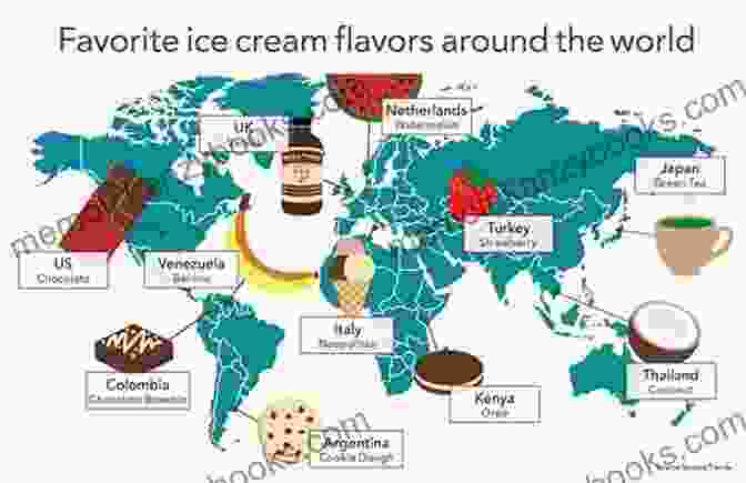 A Vibrant Map Showcasing The Diverse Ice Cream Flavors From Different Countries Around The World. Enjoy Traveling The World With Ice Cream: Ice Cream Recipes To Chill With This Summer