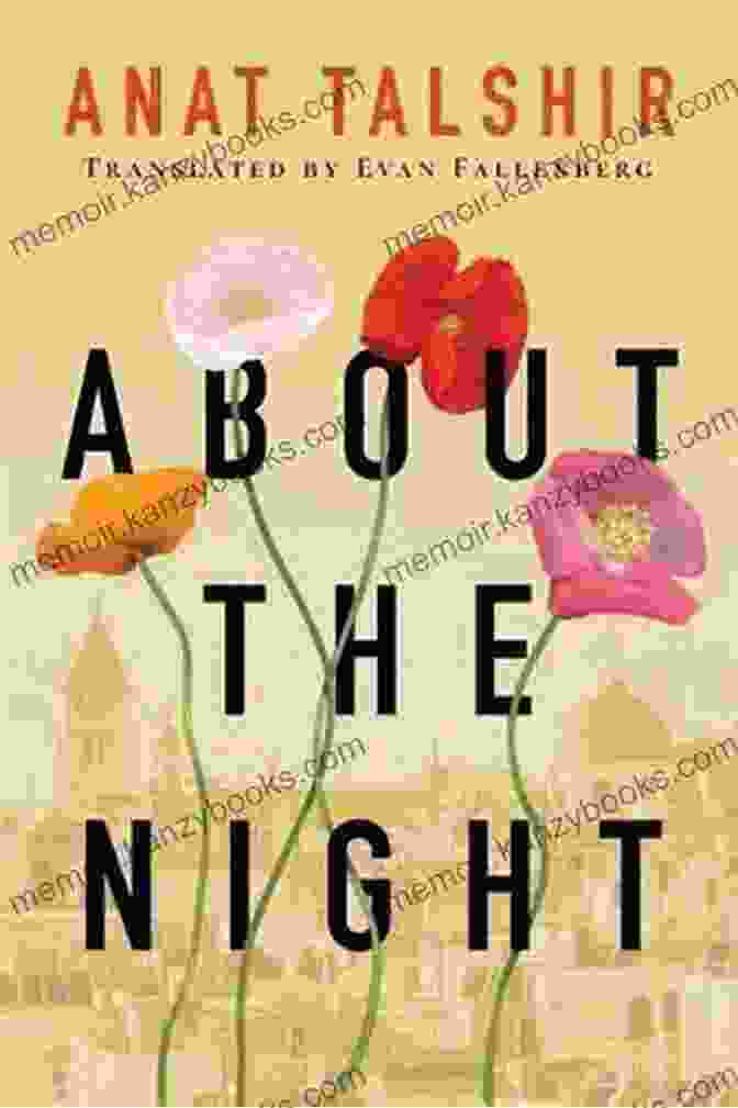 About The Night By Anat Talshir Book Cover About The Night Anat Talshir