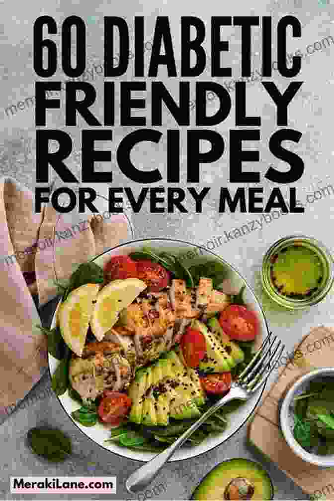 Affordable Healthy Delicious Diabetic Diet Recipes: The Healthy Way To Eat Diabetic Meal Prep Cookbook 2024: Affordable Healthy Delicious Diabetic Diet Recipes The Healthy Way To Eat The Foods You Love Lower Blood Sugar Reverse Diabetes