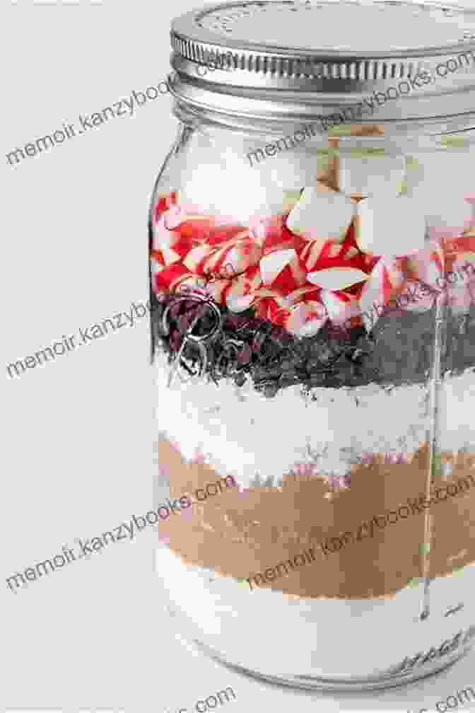 An Enticing Display Of Mason Jars Filled With Vibrant, Homemade Edible Gifts, Showcasing The Culinary Wonders Within Gifts In Jars: Quick And Easy Mason Jars Edible Gifts Recipes