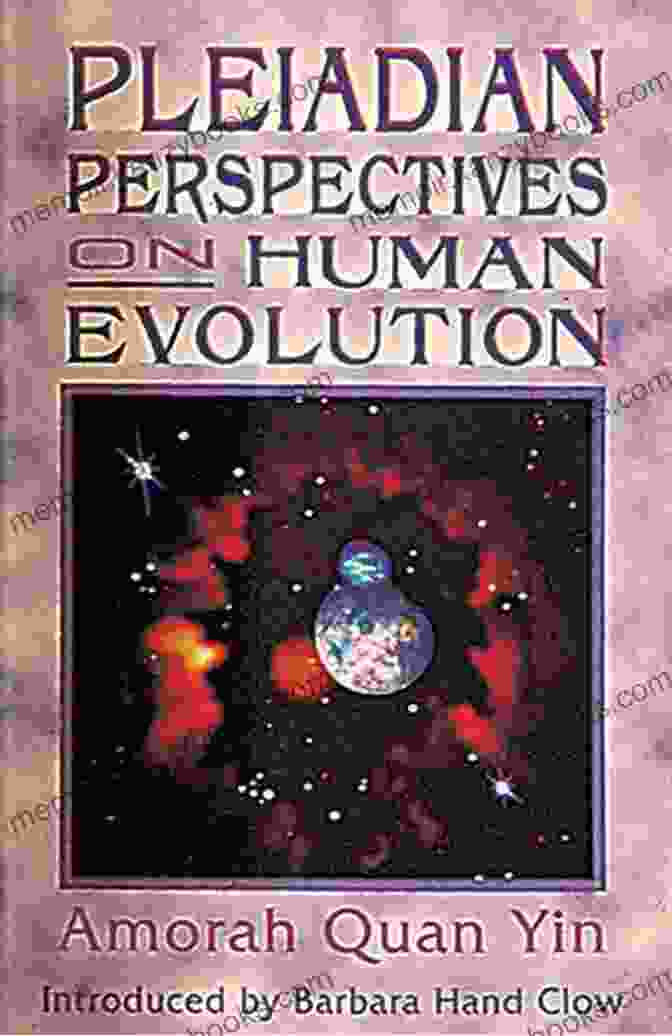 Book Cover Of Pleiadian Perspectives On Human Evolution Pleiadian Perspectives On Human Evolution