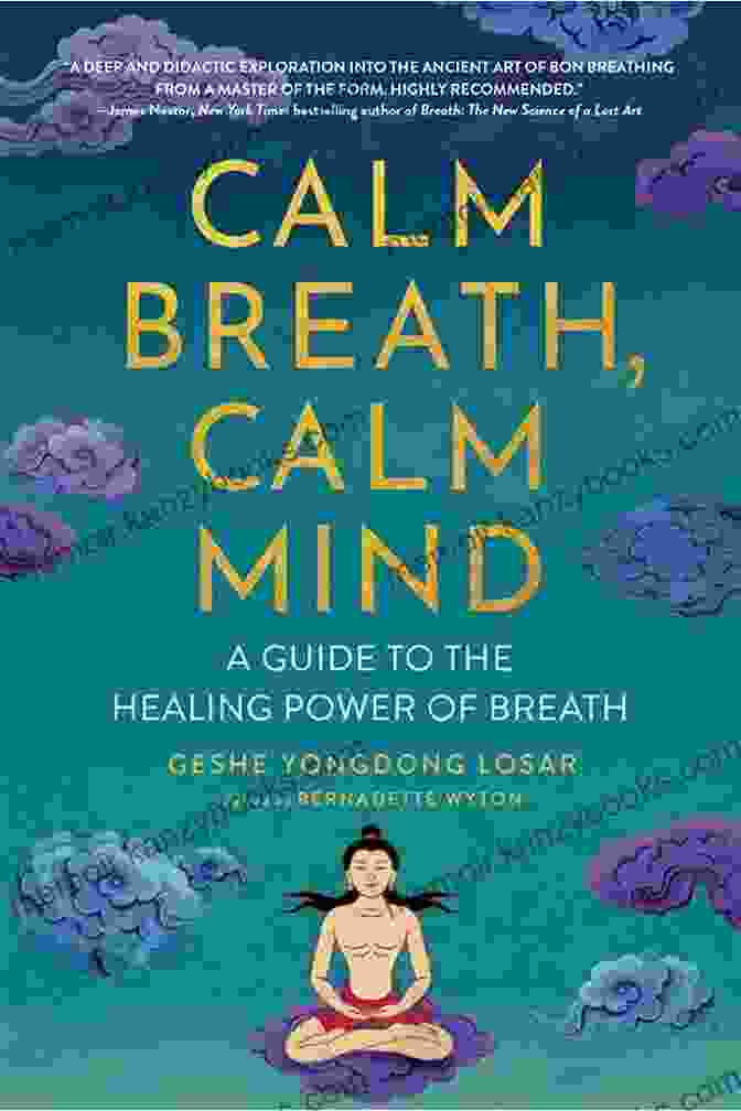 Calm Breath Calm Mind Book Cover Calm Breath Calm Mind: A Guide To The Healing Power Of Breath