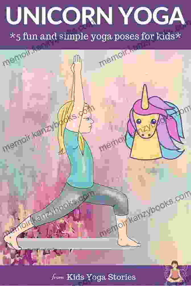 Child Practicing Unicorn Yoga Pose With A Stuffed Unicorn Toy UNICORN YOGA For Kids: Children S Yoga Poses Picture For Toddlers Kids Children Ages 2 7 Preschool Kindergarten Exercise Fitness (UNICORN SERIES)