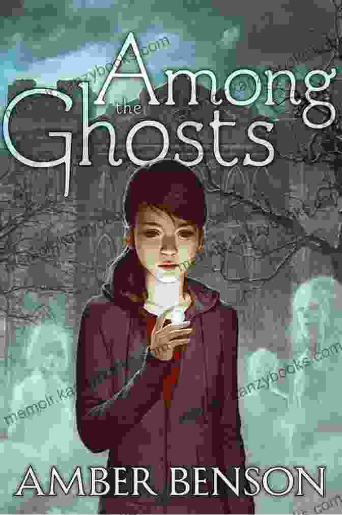 Cover Art For The Book Among The Ghosts By Amber Benson Among The Ghosts Amber Benson