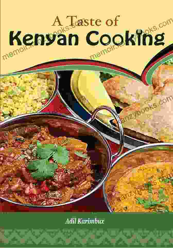 Cover Of Authentic Kenyan Recipes For The Home Cook Explore The Kenyan Kitchen: Authentic Kenyan Recipes For The Home Cook