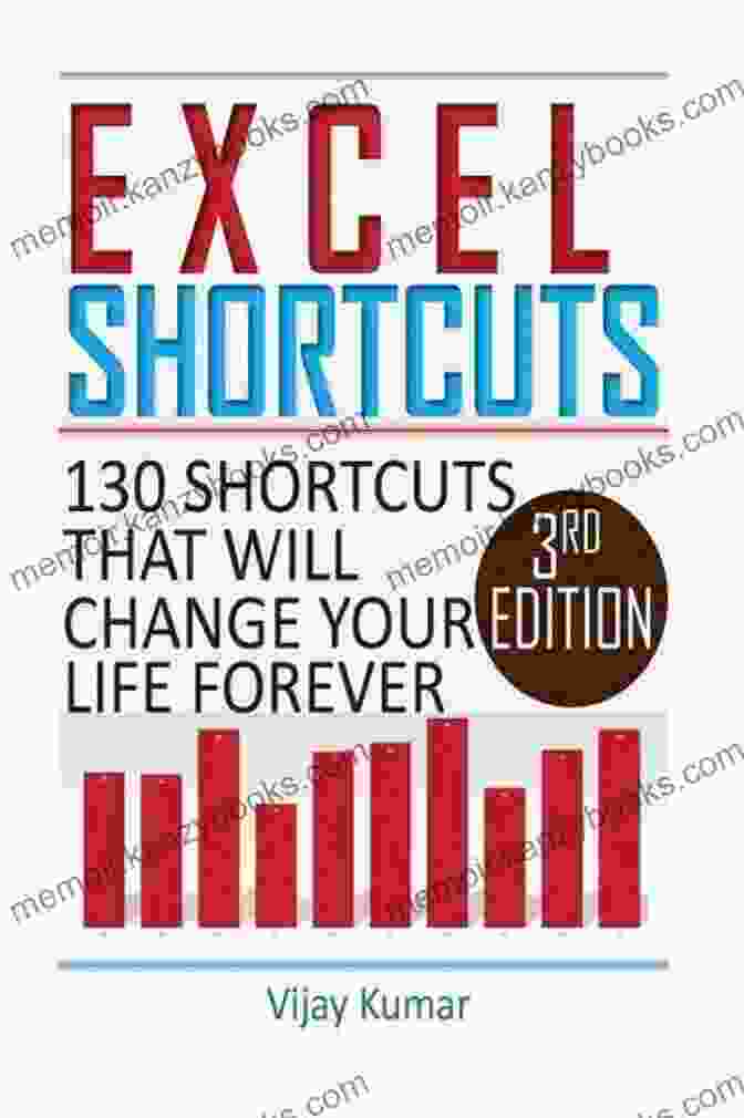 Cover Of The Book '130 Shortcuts That Will Change Your Life Forever.' Excel Shortcuts: 130 Shortcuts That Will Change Your Life Forever