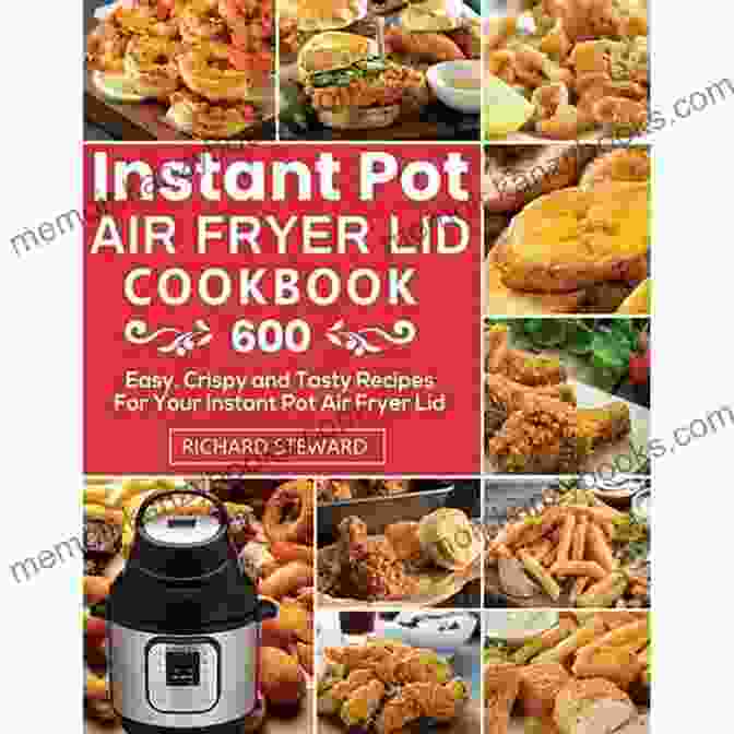 Crispy Smashed Potatoes 250 Instant Pot Air Fryer Lid Recipes: Easy Instant Pot Air Fryer Lid Cookbook For Beginners Quick To Make Recipes For Smart People (Instant Pot Air Fryer Cookbook 3)