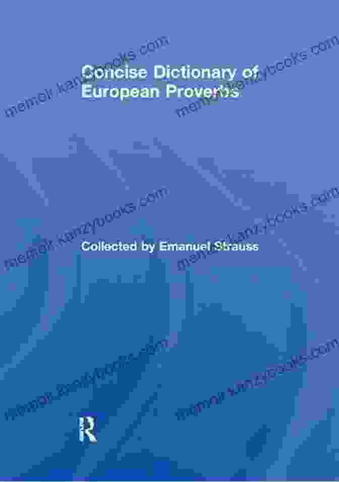 Dictionary Of European Proverbs By Judith Harper Dictionary Of European Proverbs Judith E Harper