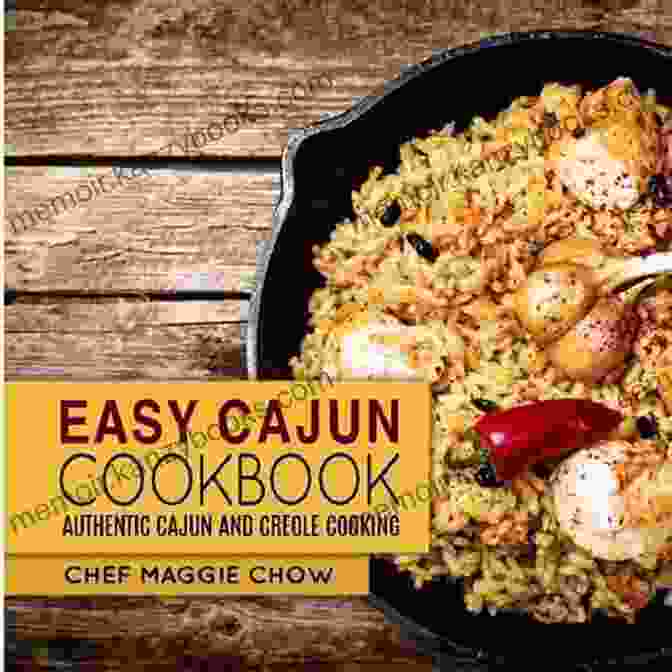 Easy Creole Recipes To Cook Book Cover With Cajun Spices And A Steaming Bowl Of Gumbo Cooking Effortless: Easy Creole Recipes To Cook: Easy Cooking Guide