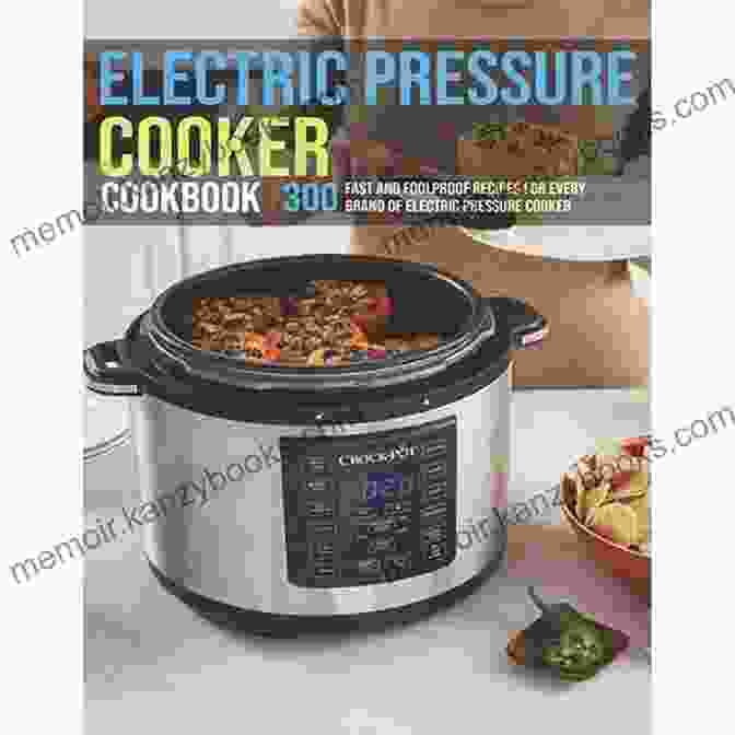 Electric Pressure Cooker With Quick And Easy Recipes Cook Book Homemade Meals Fast: Quick And Easy Electric Pressure Cooker Recipes