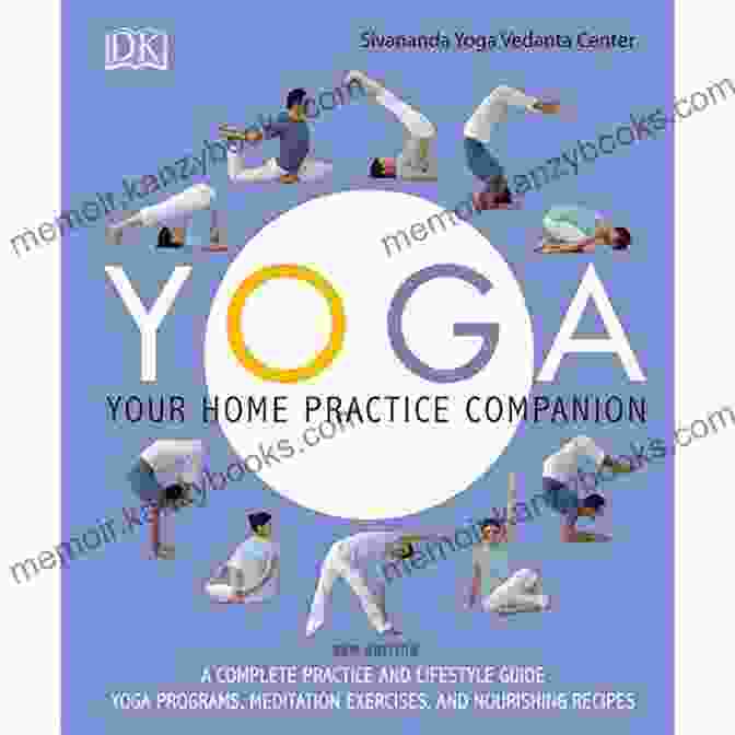 Essential Yoga Therapy: A Comprehensive Guide To Yoga Practices For Health And Wellness Essential Yoga Therapy