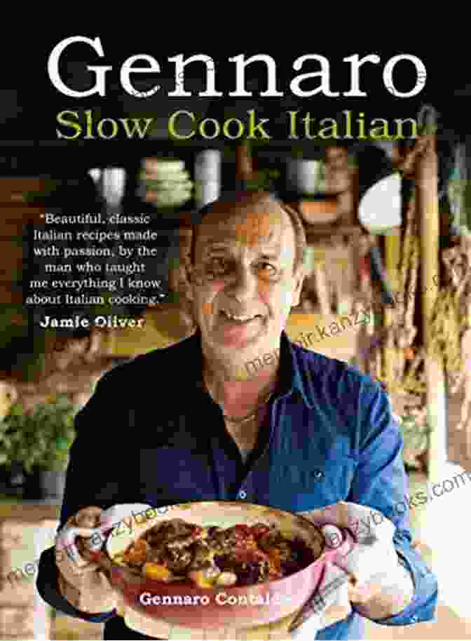 Gennaro's Slow Cook Italian Cookbook Gennaro: Slow Cook Italian Gennaro Contaldo