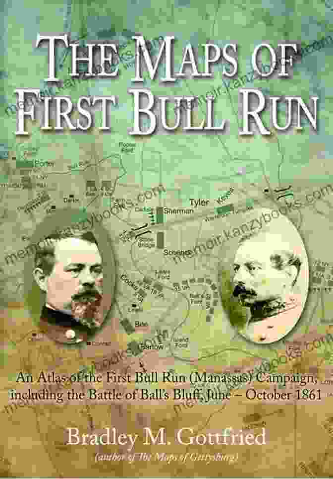 Maps Of First Bull Run Book Cover Maps Of First Bull Run: An Atlas Of The First Bull Run (Manassas) Campaign Including The Battle Of Ball S Bluff June October 1861 (American Battle Series)