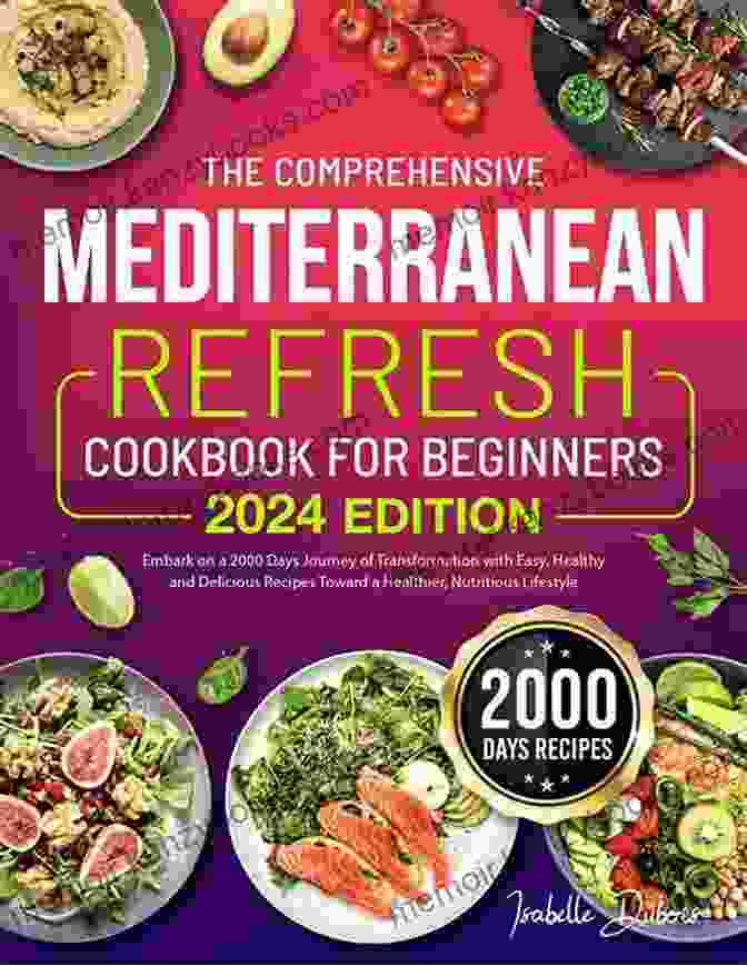 Mediterranean Cookbook For Beginners 2024 Mediterranean Cookbook For Beginners 2024: 600 Everyday Mouth Watering Recipes With 21 Day Meal Plan To Help You Burn Fat And Build Healthy Habits