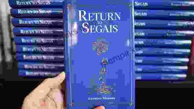 Return To Segais Book Cover Featuring A Vibrant And Ethereal Landscape With A Mysterious Figure Standing In The Foreground, Surrounded By Mythical Creatures And Ancient Ruins. Return To Segais Anthony Murphy