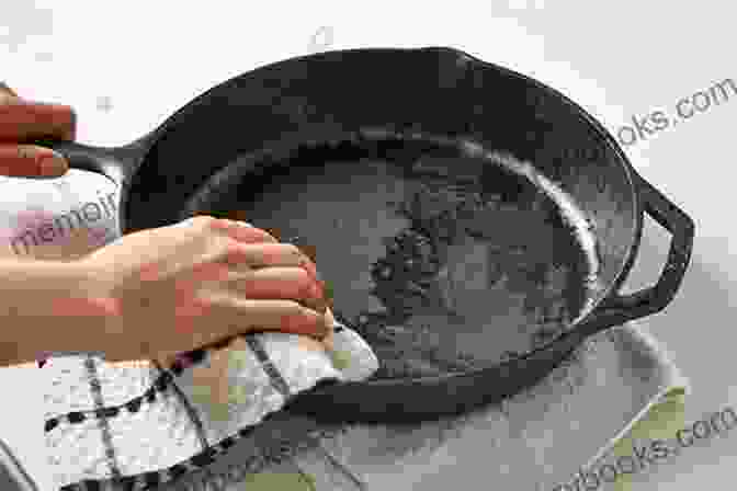 Seasoning Cast Iron Cast Iron Cooking Inside Out