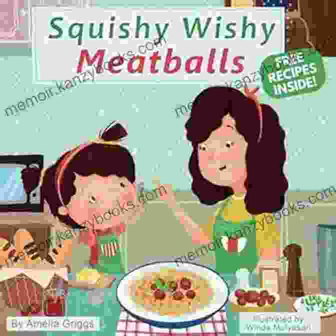 Squishy Wishy Meatballs Bella And Mia Adventure Book Cover Squishy Wishy Meatballs (Bella And Mia Adventure 2)