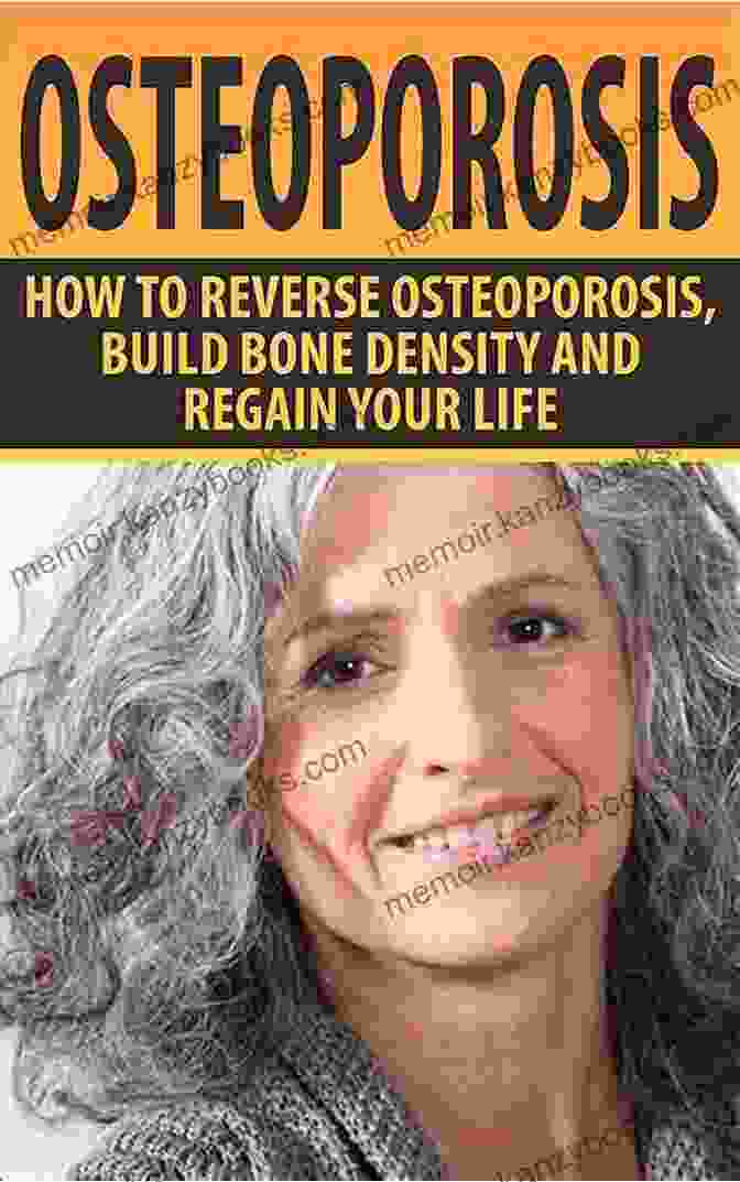 Step By Step Guide To Prevent Reverse Osteoporosis And Build Strong Bones THE OSTEOPOROSIS DIET: A Step By Step Guide To Prevent Reverse Osteoporosis And Build Strong Bones Through Exercise