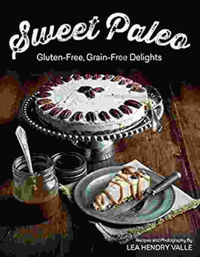 Sweet Paleo Gluten Free Grain Free Delights Book Cover Sweet Paleo: Gluten Free Grain Free Delights