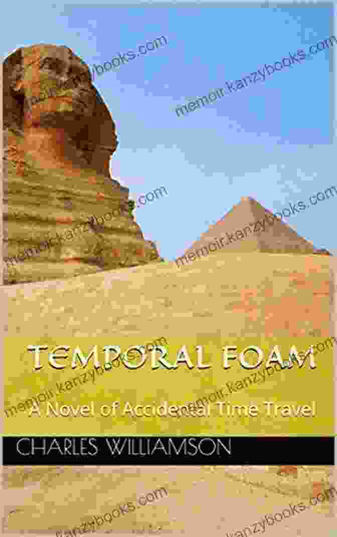 Temporal Foam Book Cover Temporal Foam: A Novel Of Accidental Time Travel