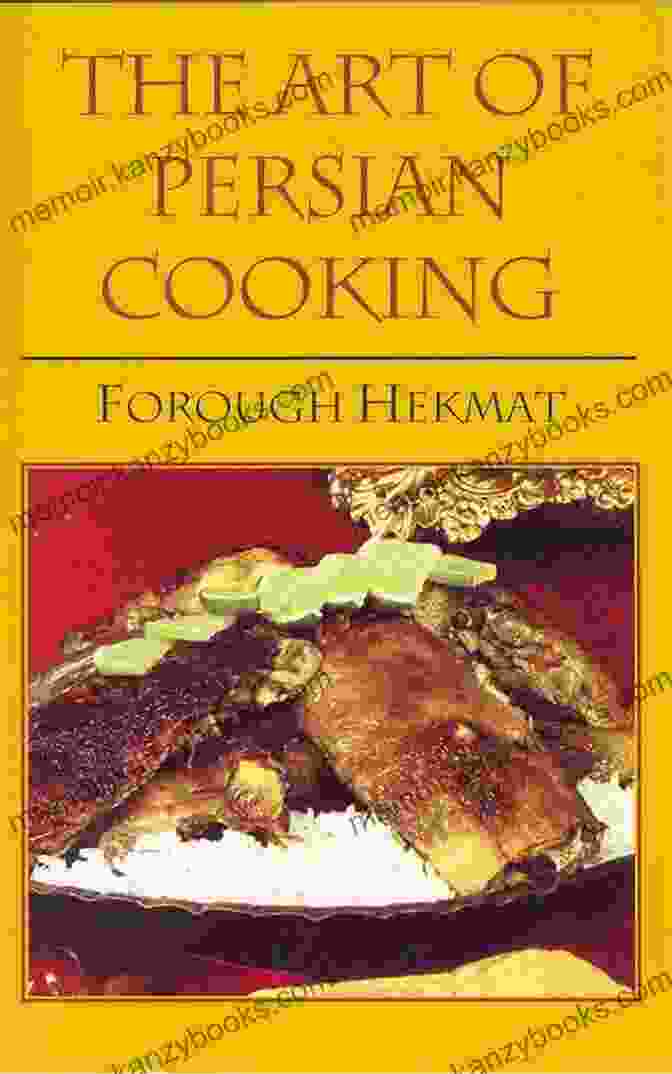 The Art Of Persian Cooking Book Cover, Featuring A Vibrant Pattern And Calligraphy The Art Of Persian Cooking (Hippocrene International Cookbook Classics)