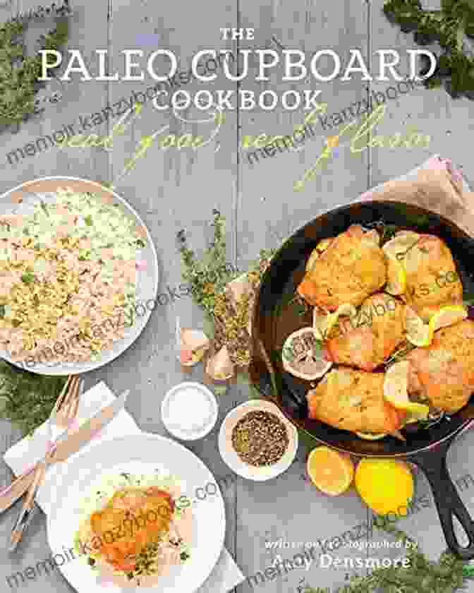 The Paleo Cupboard Cookbook By Amy Densmore Paleo Cupboard Cookbook Amy Densmore