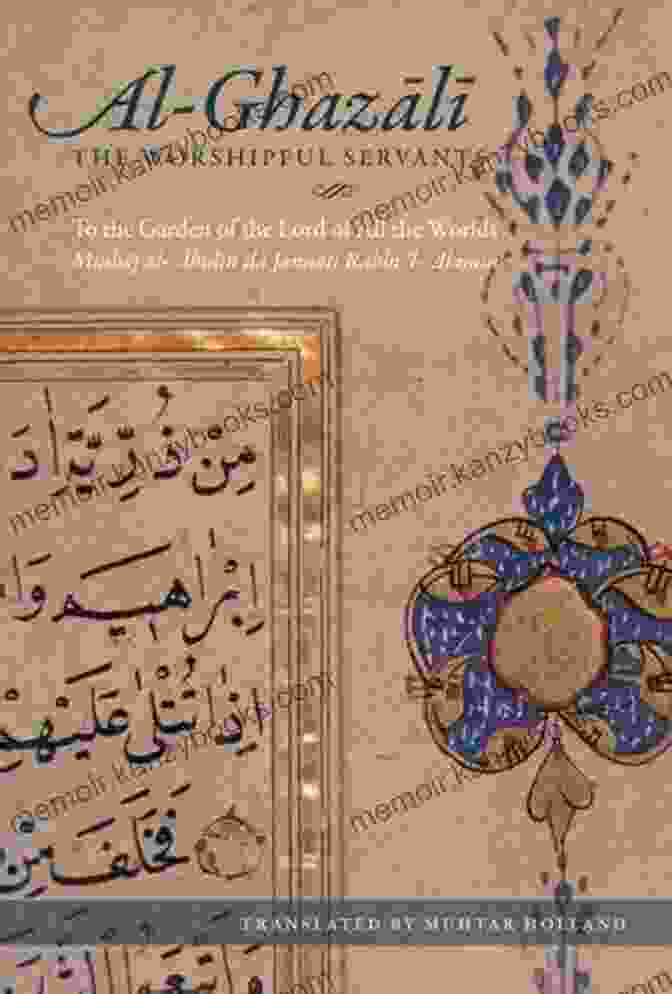 The Path Of The Worshipful Servants To The Garden Of The Lord Of All The Worlds Book Cover The Path Of The Worshipful Servants To The Garden Of The Lord Of All The Worlds: Minhaj Al Abidin Ila Jannati Rabbi L Alamin (Works Of Imam Hujjat Al Islam Abu Hamid Muhammad Al Ghazali 3)