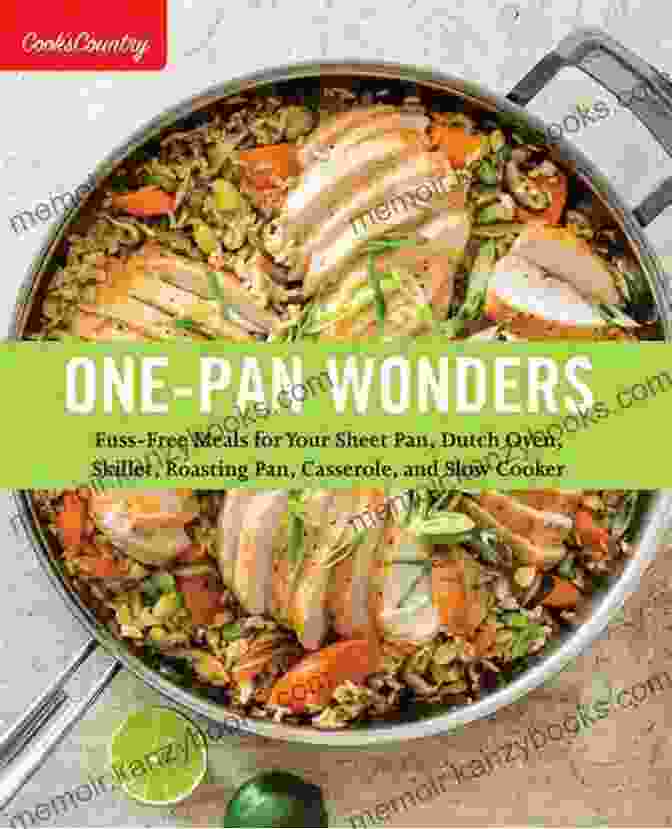 The Tutorial One Pan Wonders Book Cover Featuring A Colorful Array Of Ingredients And A One Pan Dish The Tutorial One Pan Wonders: Fuss Free Meals For Your Sheet Pan Dutch Oven Skillet Roasting Pan Casserole And Slow Cooker