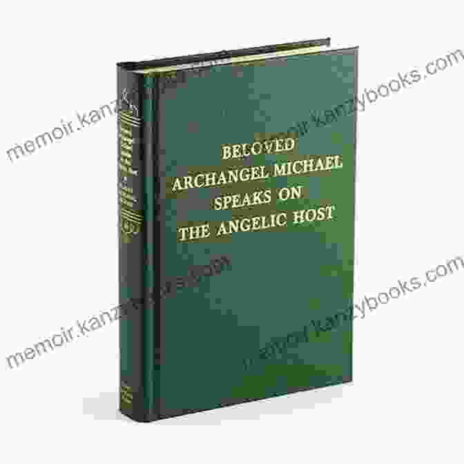 Vol 16 Beloved Archangel Michael Speaks On The Angelic Host Saint Germain Series VOL 16 Beloved Archangel Michael Speaks On The Angelic Host (Saint Germain Series)