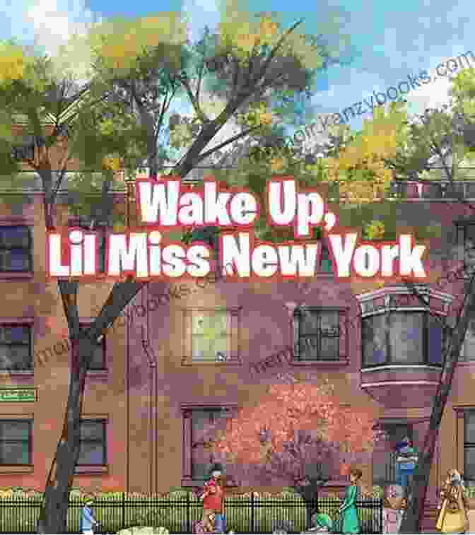 Wake Up, Lil Miss New York Book Cover, Featuring A Vibrant Illustration Of A Young Woman With Flowing Hair And A Cityscape In The Background Wake Up Lil Miss New York