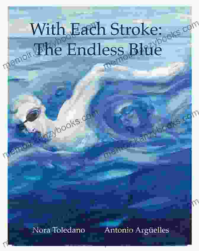 With Each Stroke, The Endless Blue Book Cover With Each Stroke: The Endless Blue