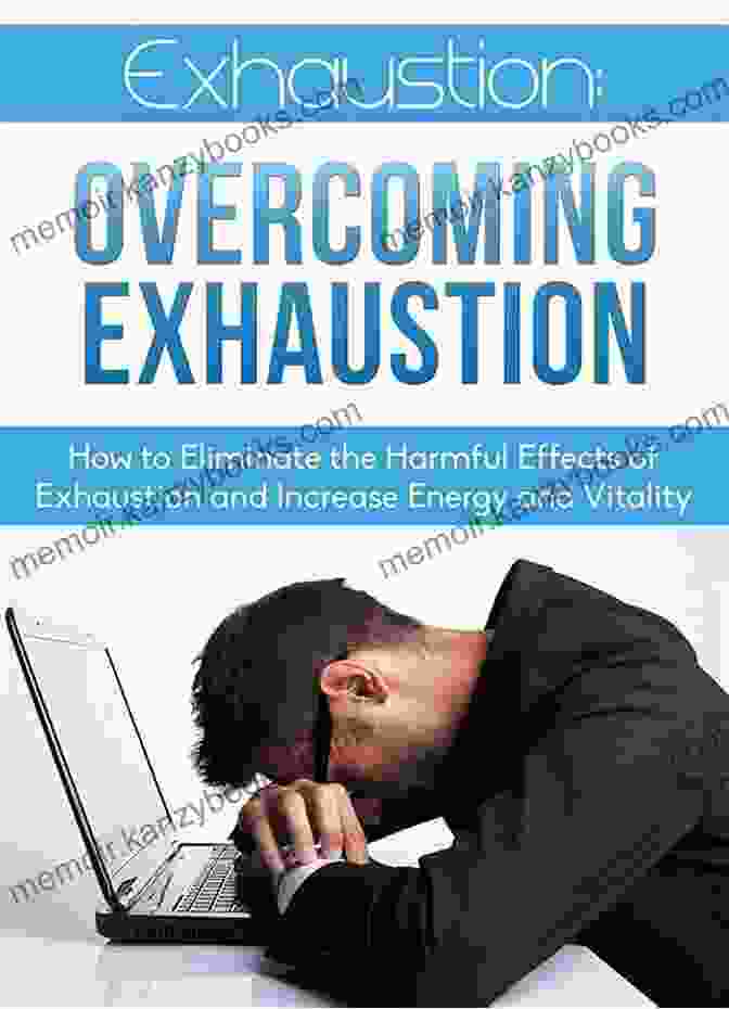 Woman Exercising Outdoors Exhaustion: Overcoming Exhaustion: How To Eliminate The Harmful Effects Of Exhaustion And Increase Energy And Vitality (Overcoming Exhaustion Eliminating Fatigue Increase Energy)