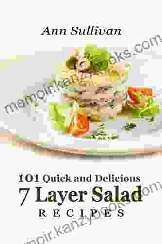 101 Quick and Delicious 7 Layer Salad Recipes