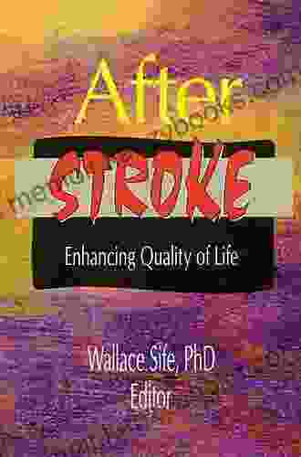 After Stroke: Enhancing Quality of Life