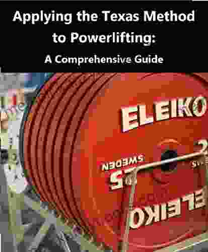 Applying the Texas Method to Powerlifting: A Comprehensive Guide