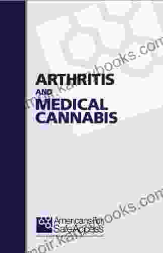 Arthritis and Medical Cannabis Americans for Safe Access