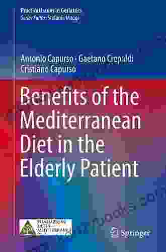 Benefits Of The Mediterranean Diet In The Elderly Patient (Practical Issues In Geriatrics)