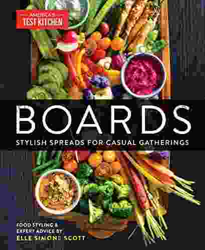 Boards: Stylish Spreads For Casual Gatherings