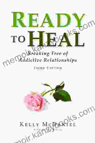 Ready to Heal: Breaking Free of Addictive Relationships