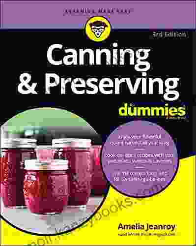 Canning Preserving For Dummies Amelia Jeanroy