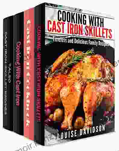 Cast Iron Cookware Recipes 4 in 1 Set Cooking with Cast Iron Skillets (Book 1) Cast iron Cookbook (Book 2) Cooking with Cast Iron (Book 3) Paleo Cast Iron Skillet Recipes (Book 4)