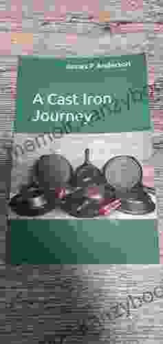 A Cast Iron Journey