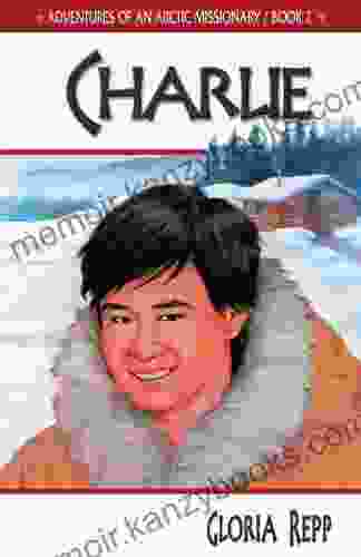 Charlie (Adventures of an Arctic Missionary 2)