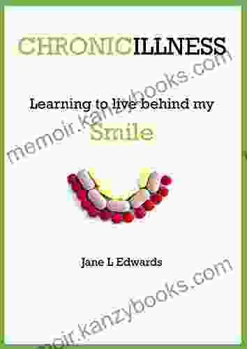 Chronic illness learning to live behind my smile