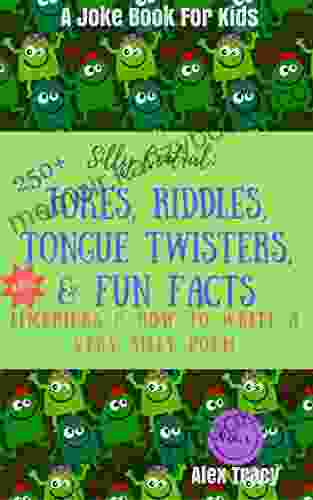 Silly Central: 250+ Jokes Riddles Tongue Twisters Fun Facts: +BONUS: Limericks How To Write A Very Silly Poem (Joke for Kids Vol 1: Clean and Corny Fun for the Family With Pictures )