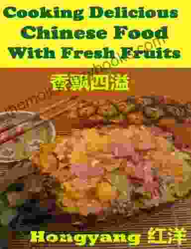 Cooking Delicious Chinese Food with Fresh Fruits Recipes with Photos