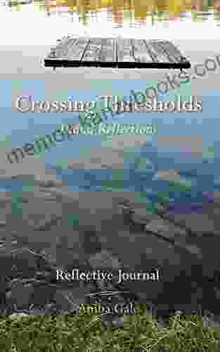 Crossing Thresholds Island Reflections: Reflective Journal